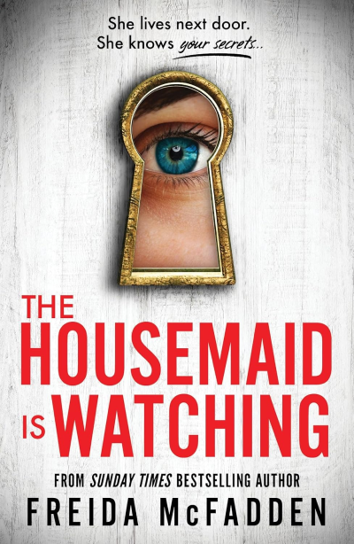 The Housemaid Is Watching | Delfi knjižare
